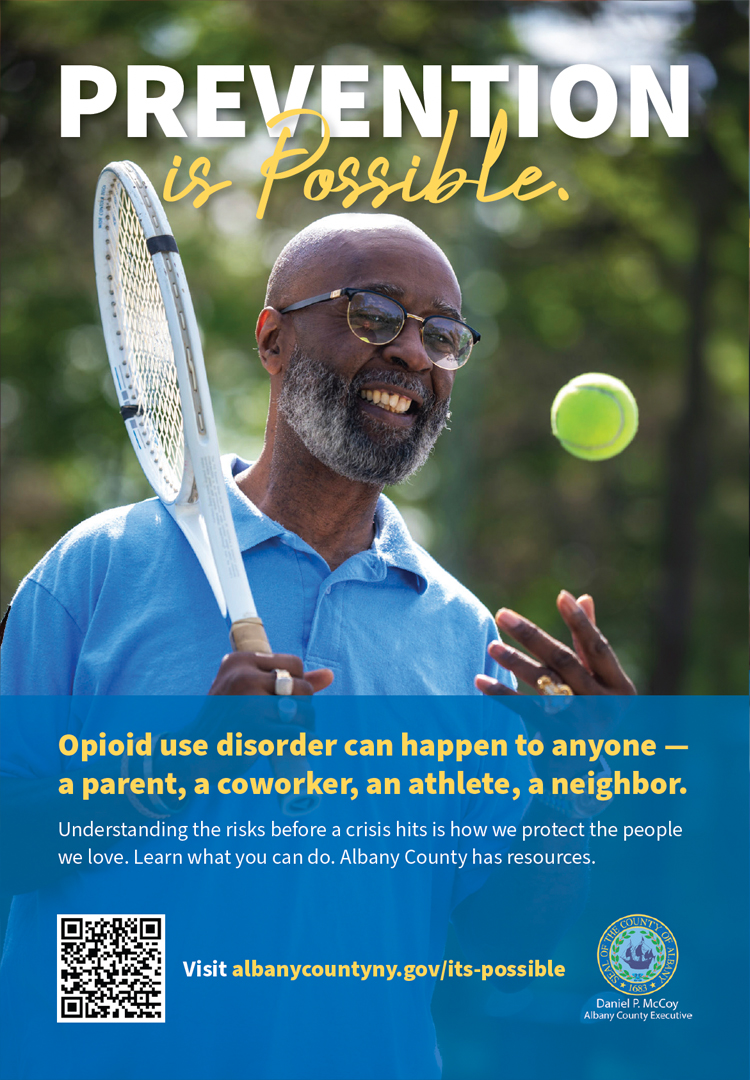 Prevention is Possible: Visit www.albanycountyny.gov/its-possible to take your first step.