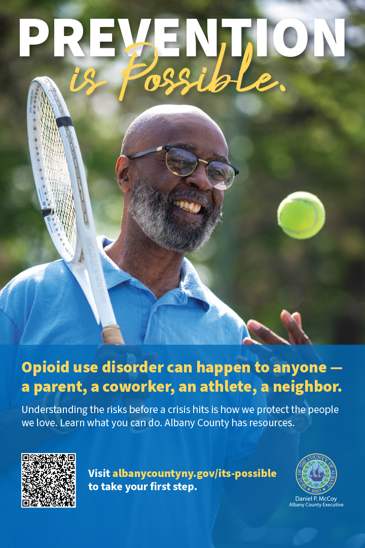 Prevention is Possible: Visit www.albanycountyny.gov/its-possible to take your first step.